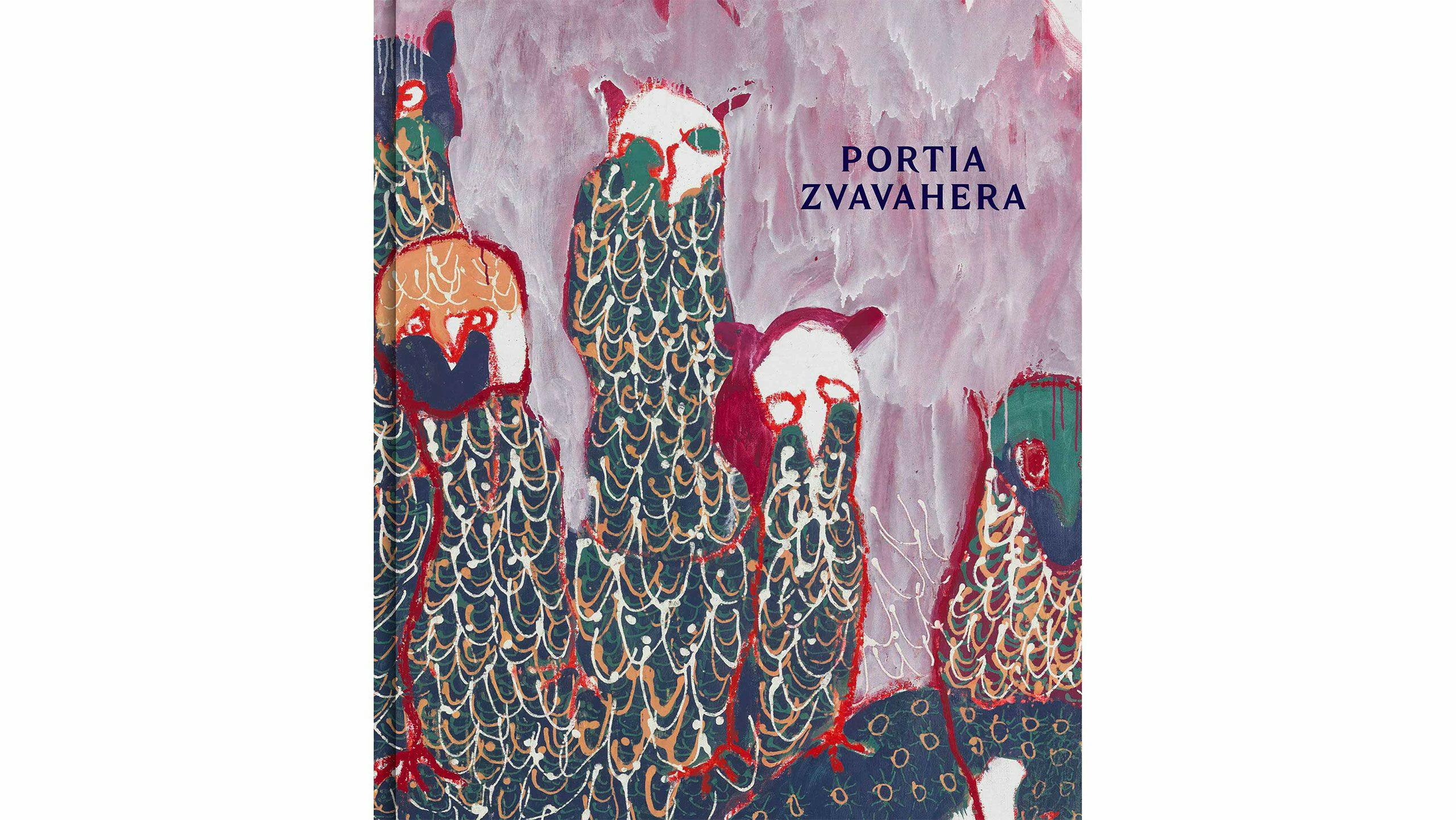 Cover of a book titled Portia Zvavahera, published by David Zwirner Books in 2022.